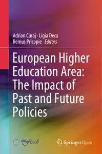 European Higher Education Area: The Impact of Past and Future Policies (Repost)