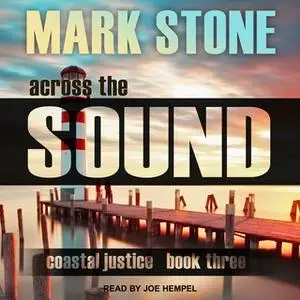 «Across the Sound» by Dr. Mark Stone
