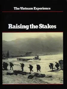 Raising the Stakes (The Vietnam Experience)