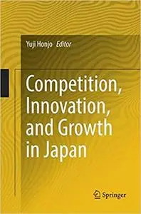 Competition, Innovation, and Growth in Japan (Repost)