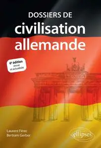 Laurent Férec, Bertram Gerber, "Dossiers de civilisation allemande"