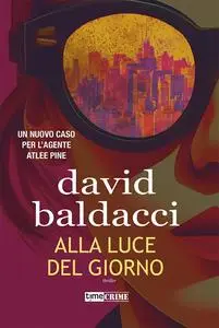 Alla luce del giorno - David Baldacci