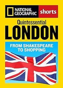 Quintessential London: From Shakespeare to Shopping