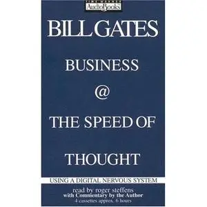 Business at the Speed of Thought AUDIO BOOK -  Bill Gates (Author), Roger Steffens (Narrator)
