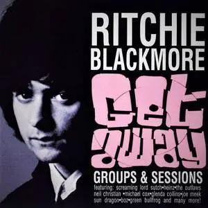 Ritchie Blackmore - Getaway - Groups & Sessions (2006) 2CD