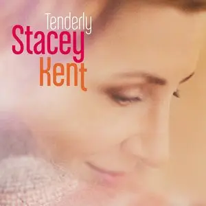 Stacey Kent - Tenderly (2015)