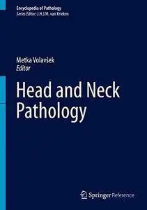 Head and Neck Pathology (Encyclopedia of Pathology) (Repost)