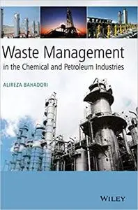 Waste Management in the Chemical and Petroleum Industries