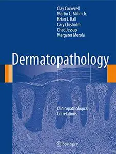 Dermatopathology: Clinicopathological Correlations (Repost)