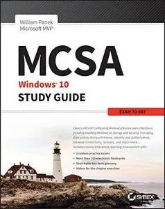 MCSA Microsoft Windows 10 Study Guide: Exam 70-697 (repost)