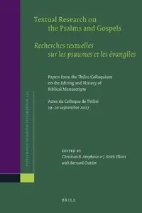 Textual Research on the Psalms and Gospels / Recherches textuelles sur les psaumes et les evangiles