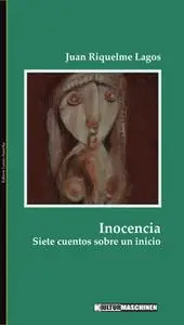 «Inocencia» by Juan Riquelme Lagos