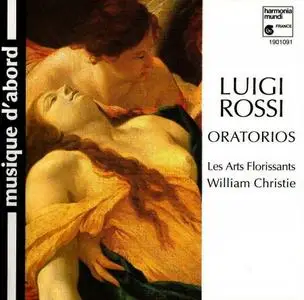 William Christie, Les Arts Florissants - Luigi Rossi: Oratorios (1990)