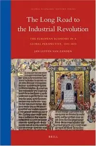 The Long Road to the Industrial Revolution: The European economy in a global perspective, 1000-1800 (repost)