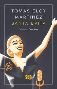 Tomás Eloy Martinez - Santa Evita