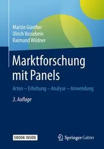 Marktforschung mit Panels: Arten - Erhebung - Analyse - Anwendung (Repost)