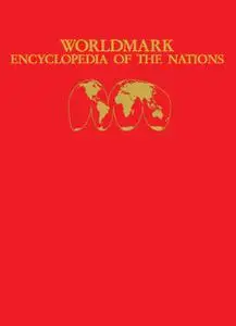 Worldmark Encyclopedia of the Nations: World Leaders 5 Volume set (Worldmark Encyclopedia of the Nations)