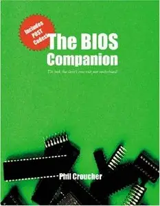 The BIOS Companion: The book that doesn't come with your motherboard! (Repost)