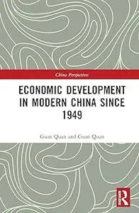 Economic Development in Modern China Since 1949