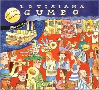 V.A. - Putumayo Presents Louisiana Gumbo (2000) [Repost]