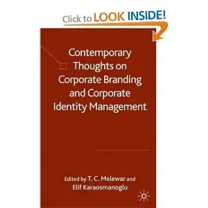 Contemporary Thoughts on Corporate Branding and Corporate Identity Management  