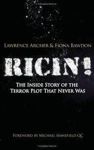 Ricin! The Inside Story of the Terror Plot That Never Was (Repost)