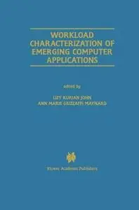 Workload Characterization of Emerging Computer Applications