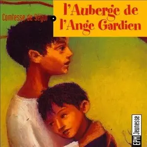 Comtesse de Ségur, "L'auberge de l'Ange Gardien"