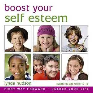 «Boost Your Self Esteem» by Lynda Hudson