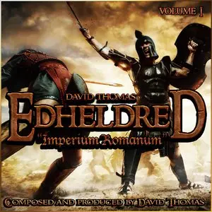 David Thomas - Edheldred, Vol. 1 [Imperium Romanum] (2015)