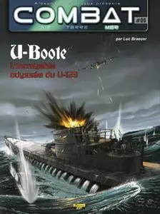 U-Boote: L’incroyable Odyssee du U-123 (Combat Air Terre Mer №06)