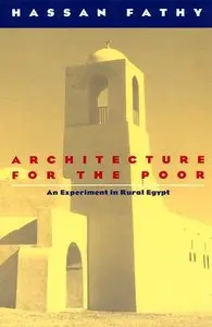 Architecture for the Poor: An Experiment in Rural Egypt-repost