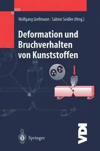 Deformation und Bruchverhalten von Kunststoffen (VDI-Buch)