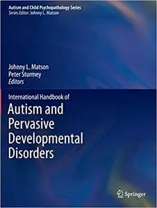 International Handbook of Autism and Pervasive Developmental Disorders (Repost)