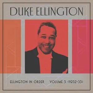 Duke Ellington - Ellington In Order, Volume 5 (1932-33) (2023) [Official Digital Download]