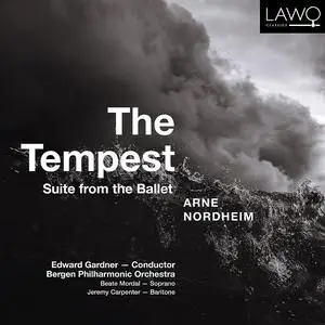 Edward Gardner, Bergen Philharmonic Orchestra - Arne Nordheim: The Tempest, Suite from the Ballet (2023)