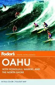 Fodor's Oahu: with Honolulu, Waikiki & the North Shore