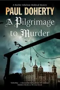 «Pilgrimage to Murder» by Paul Doherty