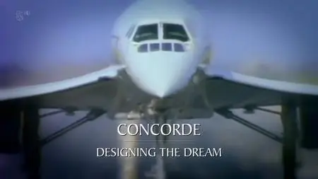 Concorde: Designing The Dream (2019)