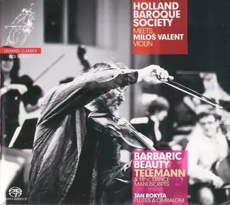 Holland Baroque Society – Barbaric  Beauty (2011)