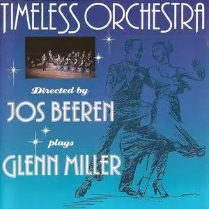 Timeless Orchestra - Plays Glenn Miller (1991) {Timeless/Bellaphon International}