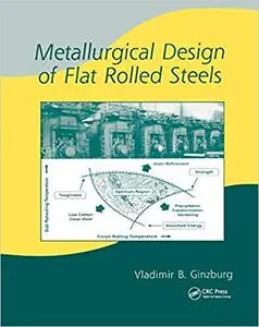 Metallurgical Design of Flat Rolled Steels