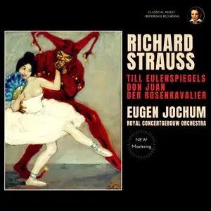 Eugen Jochum & Royal Concertgebouw Orchestra - Strauss: Till Eulenspiegels, Don Juan, Der Rosenkavalier (1960/2024) [24/96]