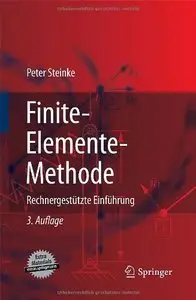 Finite-Elemente-Methode: Rechnergestützte Einführung, 3. Auflage (Repost)