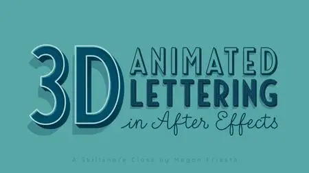 3D Animated Lettering in After Effects: 9 Styles, Infinite Possibilities