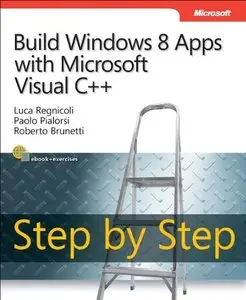 Build Windows 8 Apps With Microsoft Visual C++ Step By Step