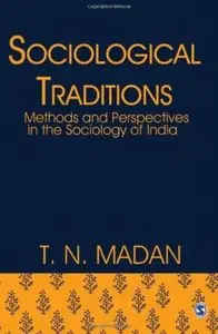 Sociological Traditions: Methods and Perspectives in the Sociology of India