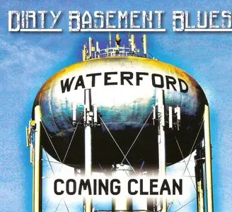 Dirty Basement Blues - Coming Clean (2014) Re-Up