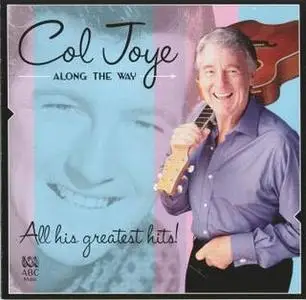 Col Joye - 2004-Along The Way (Australian Classics)