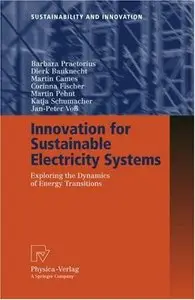 Innovation for Sustainable Electricity Systems: Exploring the Dynamics of Energy Transitions (Repost)